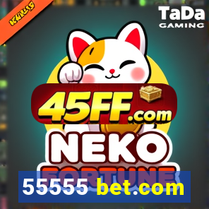 55555 bet.com